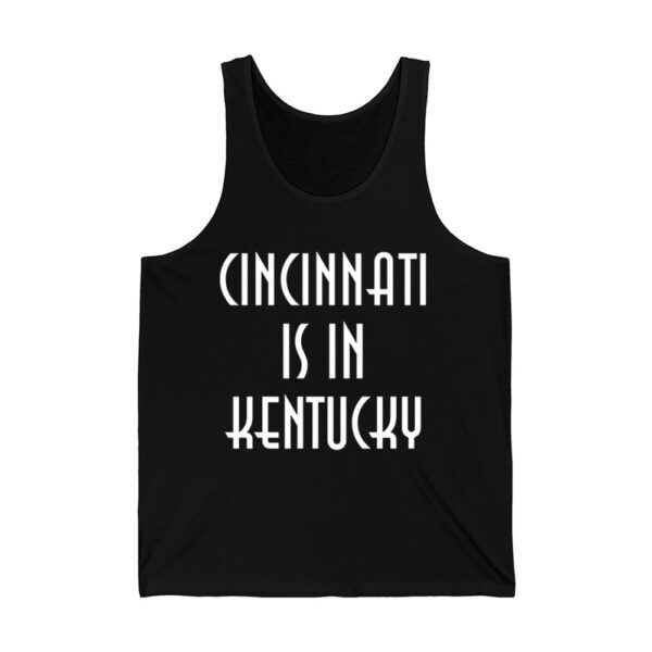 Cincinnati Is In Kentucky Shirt 4