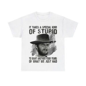 Clint Eastwood It Takes A Special Kind Of Stupid Shirt