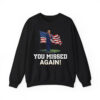 Donald Trump You Missed Again Second Assassination Attempt Shirt 2