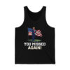 Donald Trump You Missed Again Second Assassination Attempt Shirt 4