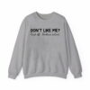 Don't Like Me Fuck Off Problem Solved Sweatshirt