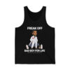 Freak Off Bad Boy For Life Aint No Party Like A Diddy Party Shirt 4