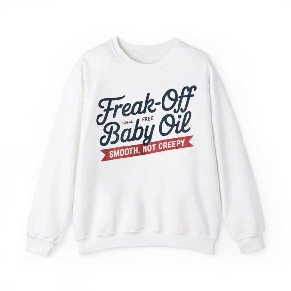 Freak Off Free Baby Oil Shirt 2