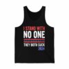 I Stand With No One They Both Suck 2024 Shirt