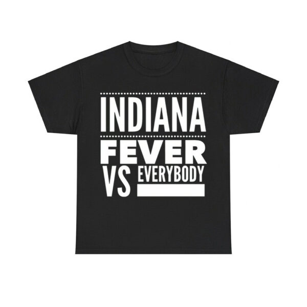 Indiana Fever Vs Everybody Shirt