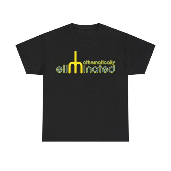 Mariners Mathematically Eliminated III Shirt