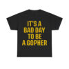 Mason Graham It's A Bad Day To Be A Gopher Shirt