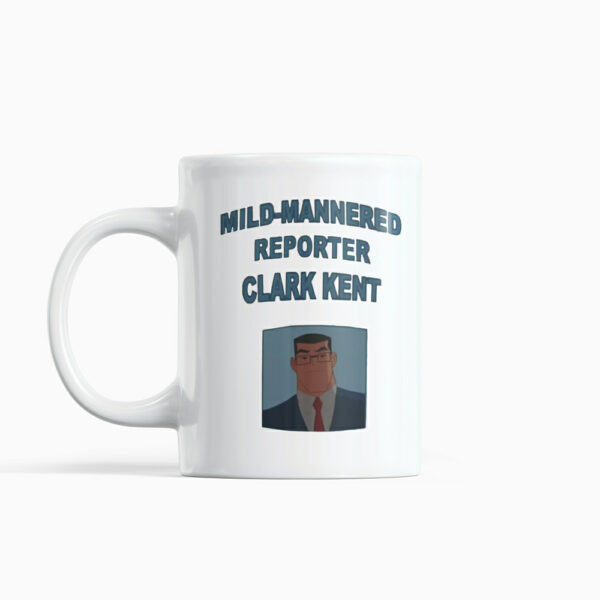 Mild Mannered Reporter Clark Kent Mug