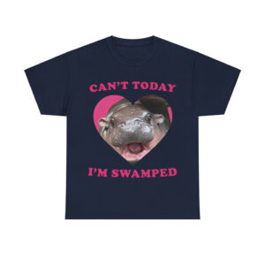 Moo Deng Can't Today I'm Swamped Shirt