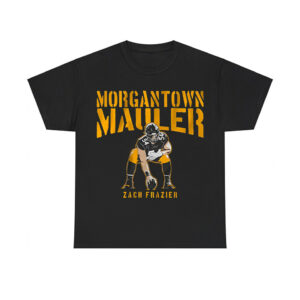 Morgan Town Mauler Zach Frazier Shirt