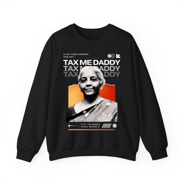 Nirmala Sitharaman Clap Them Cheeks And Say Tax Me Daddy Shirt