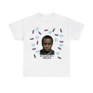 P Diddy Aint No Party Like A Diddy Party Shirt