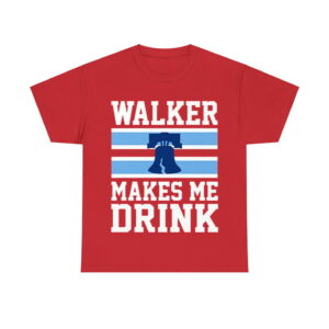 Phillies Walker Makes Me Drink Shirt