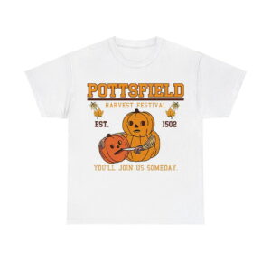 Pottsfield Harvest Festival Pumpkin You'll Join Us Someday Shirt