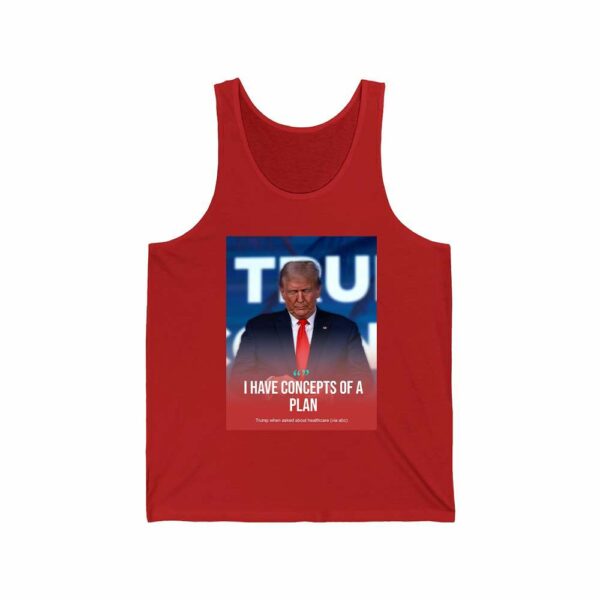 Trump I Have Concepts Of A Plan Shirt