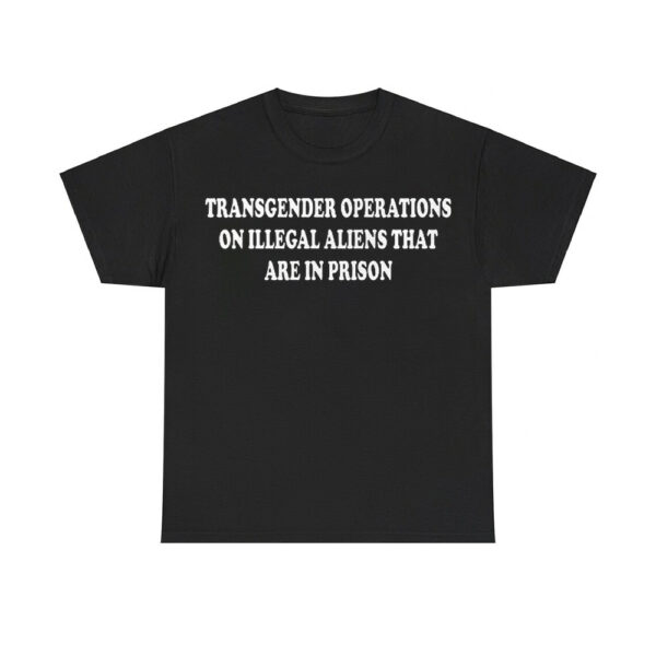 Trump Transgender Operations On Illegal Aliens That Are In Prison Hoodie 3