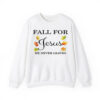 Women's Fall For Jesus He Never Leaves Sweatshirt