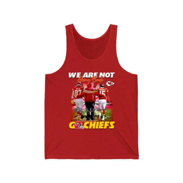 Andy Reid Kelce Mahomes We Are Not Going Back Go Chiefs Shirt 2