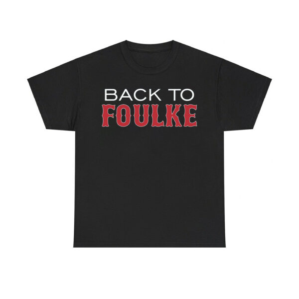 Back To Foulke Red Sox Shirt