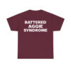 Battered Aggie Syndrome Shirt