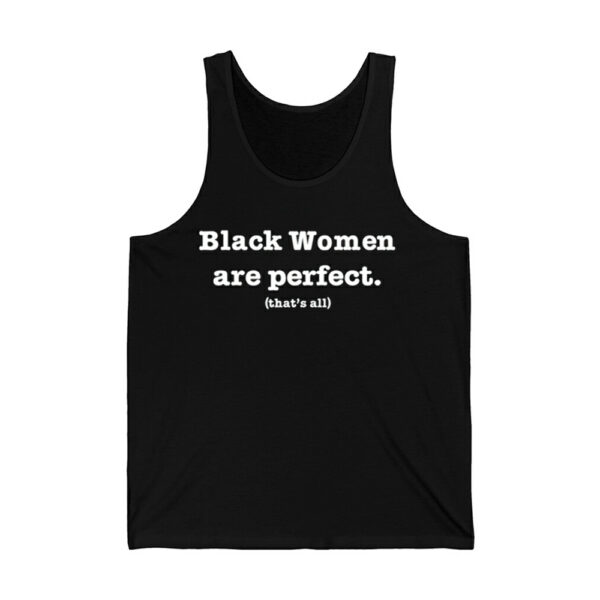 Black Women Are Perfect Thats All Shirt 3