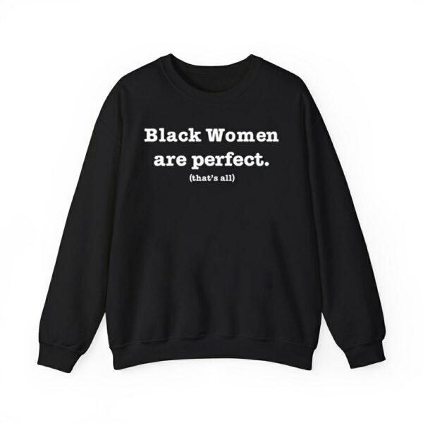 Black Women Are Perfect Thats All Shirt 4