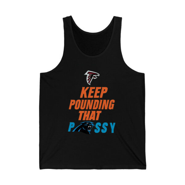 Falcons Keep Pounding That Pussy Panthers Shirt 2