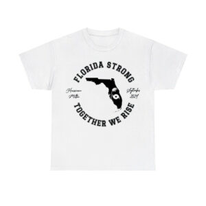 Florida Strong Together We Rise Hurricane Milton September 2024 Shirt