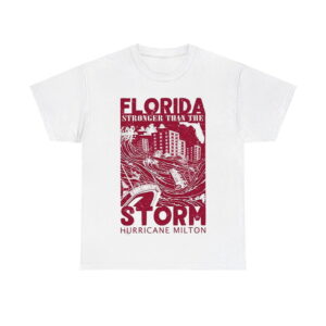 Florida Stronger Than The Storm Hurricane Milton Shirt