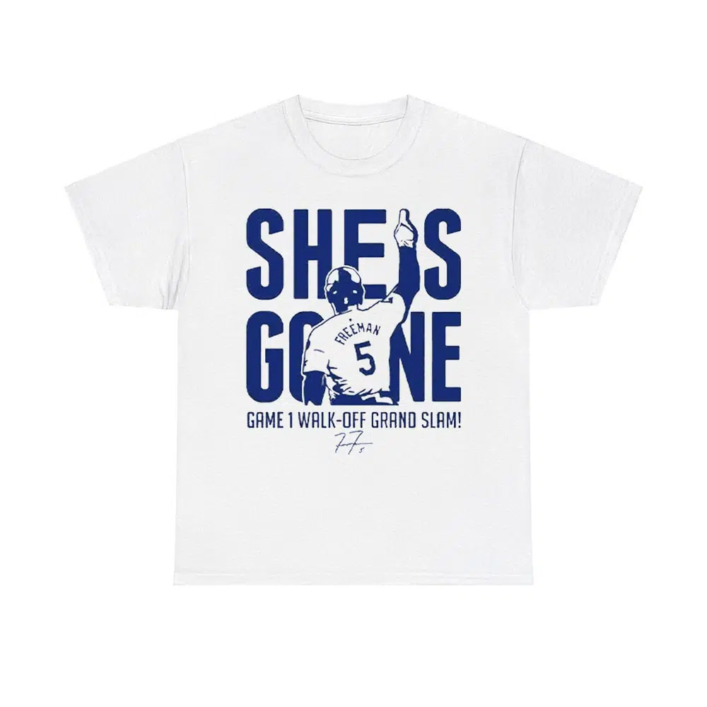 Freddie Freeman She Is Gone Game 1 Walk-Off Grand Slam Shirt Freddie Freeman She Is Gone Game 1 Walk-Off Grand Slam Shirt