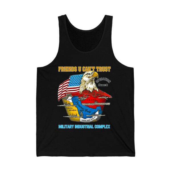 Friends U Cant Trust Military Industrial Complex Shirt 3