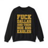 Fuck Dallas And Them Hoe Ass Eagles Shirt