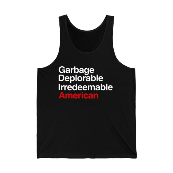 Garbage Deplorable Irredeemable American Shirt 4