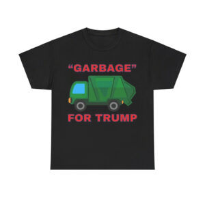 Garbage For Trump Shirt