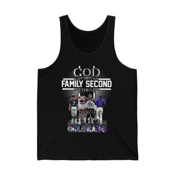 God First Family Second Then Colorado Sports Shirt 3