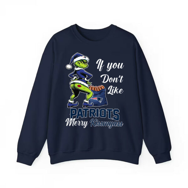 Grnch If You Dont Like Patriots Merry Kissmyass Shirt 3