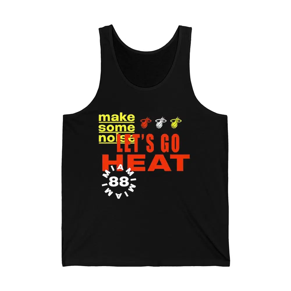 Let's Go Heat Make Some Noise Shirt 3 Heat Lets Go Heat Make Some Noise Shirt 3