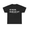 Hey Milton Helene Just Left Hurricane Season 2024 Shirt