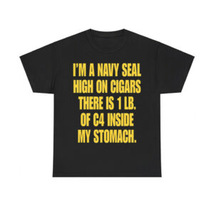 Hudson Mohawke I'm A Navy Seal High On Cigars There Is 1 Lb Of C4 Inside My Stomach Shirt