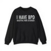 I Have BPD Beautiful Penis Disorder Shirt 2