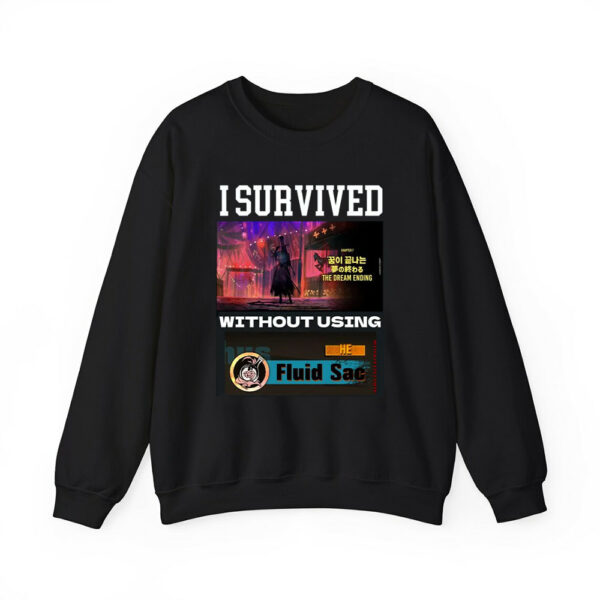 I Survived Without Using He Fluid Sac Shirt 4