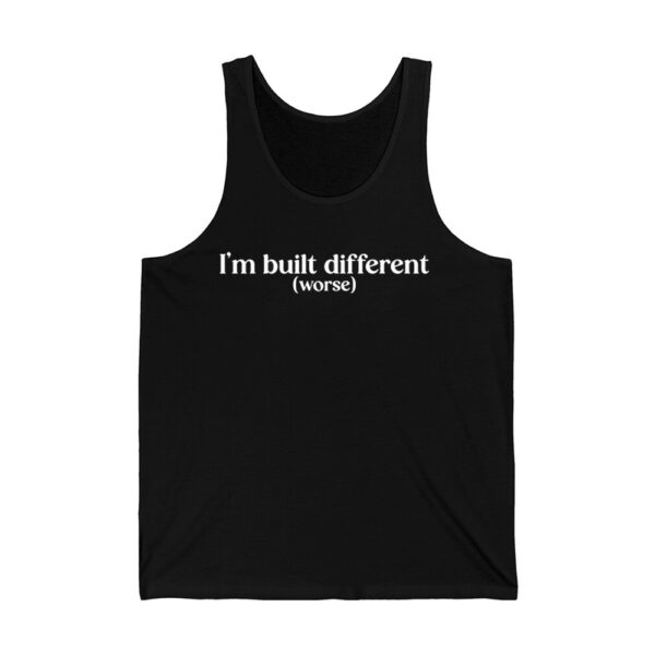 Im Built Different Worse Shirt 3