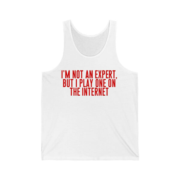 Im Not An Expert But I Play One On The Internet Shirt 2