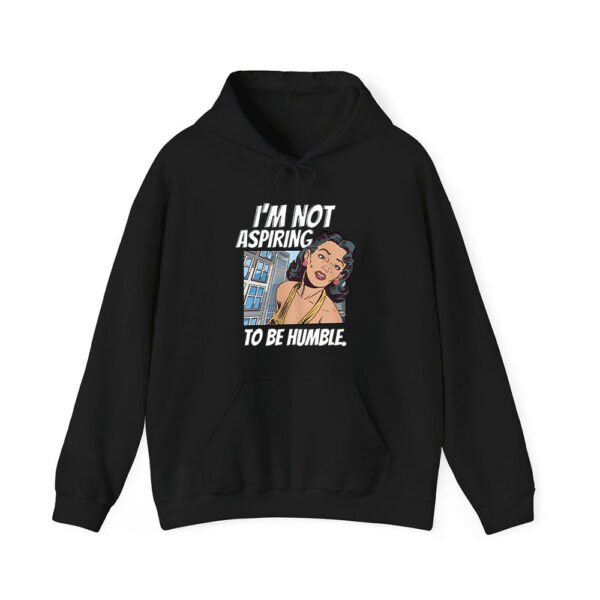 Im Not Aspiring To Be Humble Shirt 4