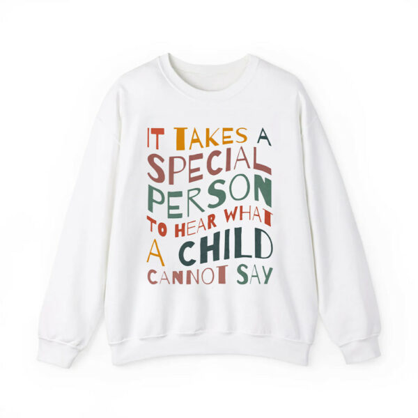 It Takes A Special Person To Hear What A Child Cannot Say Hoodie 4