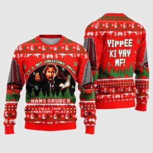 It's Not Christmas Until Hans Gruber Fall From Nakatomi Plaza Red Ugly Christmas Sweater