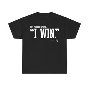 It's Pretty Simple Curt Cignetti I Win Coach Cig Shirt