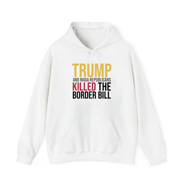 Jon Cooper Trump And Maga Republicans Killed The Border Bill Shirt 4