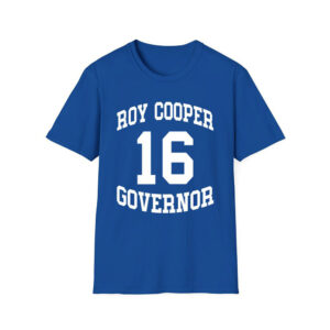 Josh Stein Roy Cooper Governor 16 Shirt