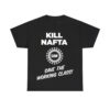 Kill Nafta Uaw Save The Working Class Shirt